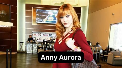 anny auroa|Anny Aurora Bio, Height, Husband, Wiki, Boyfriend, Real Name,。